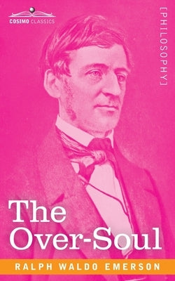 The Over-Soul Paperback Cosimo Classics