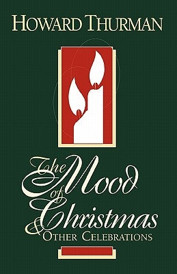 The Mood of Christmas & Other Celebrations Friends United Press