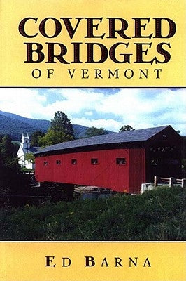 Covered Bridges of Vermont Paperback Countryman Press