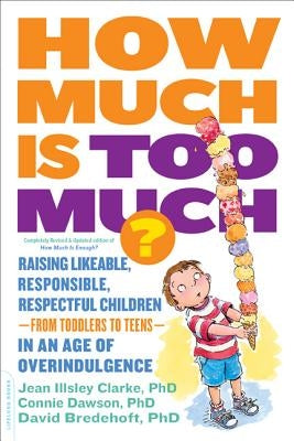 Paperback book titled "How Much Is Too Much?" by Da Capo Lifelong Books on child raising, featuring a colorful cover with children.