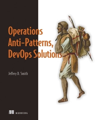 Operations Anti-Patterns, Devops Solutions Paperback Manning Publications