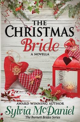 The Christmas Bride: A Burnett Bride Novella Paperback Virtual Bookseller, LLC