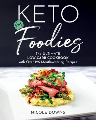 Keto for Foodies Paperback Victory Belt Publishing