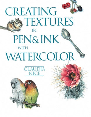 Paperback book titled "Creating Textures in Pen & Ink with Watercolor" by North Light Books, featuring textured paper and art supplies on the cover.