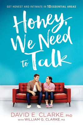 Honey, We Need to Talk: Get Honest and Intimate in 10 Essential Areas Paperback Siloam Press