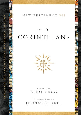 1-2 Corinthians by Bray, Gerald L.