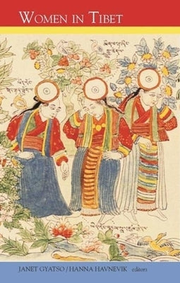 Women in Tibet: Past and Present Paperback Columbia University Press