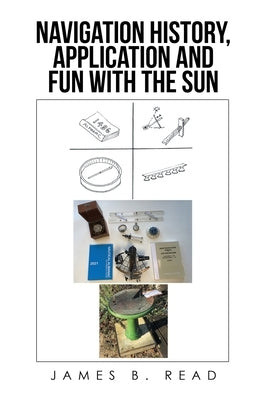 Navigation History, Application and Fun with the Sun Paperback iUniverse