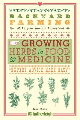 Paperback book titled "Backyard Farming: Growing Herbs for Food and Medicine" by Hatherleigh Press with herbal illustrations visible.