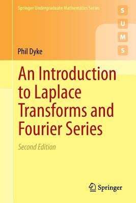 An Introduction to Laplace Transforms and Fourier Series Paperback Springer