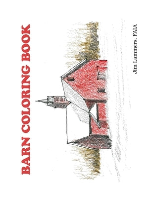 Barn Coloring Book Paperback Fps LLC