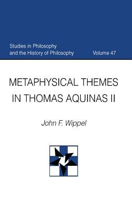 Metaphysical Themes in Thomas Aquinas II Paperback Catholic University of America Press