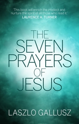 The Seven Prayers of Jesus Paperback IVP