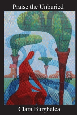 Praise the Unburied Paperback Chaffinch Press