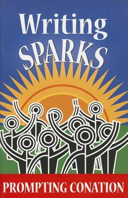 Writing Sparks: Prompting Conation Paperback Corwin Publishers