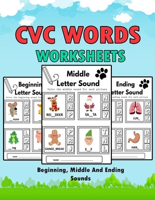 CVC Words Worksheets: CVC Words Workbook For Beginning, Middle And Ending Sounds, Phonics Worksheet Book Paperback Independently Published