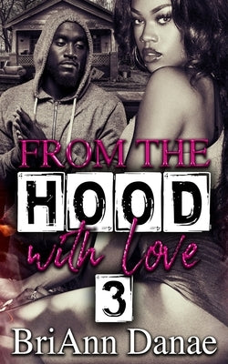 From The Hood With Love 3 Paperback Independently Published