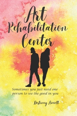 Art Rehabilitation Center Paperback Independently Published
