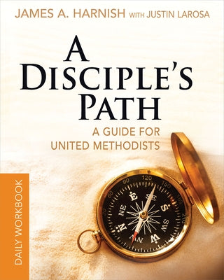 A Disciple's Path Daily Workbook: A Guide for United Methodists Paperback Abingdon Press
