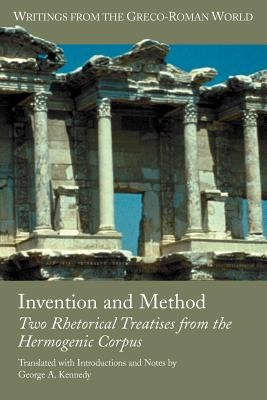 Invention and Method: Two Rhetorical Treatises from the Hermogenic Corpus Paperback Society of Biblical Literature