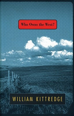 Who Owns the West? Paperback Mercury House