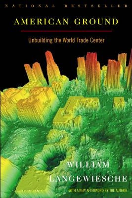 American Ground: Unbuilding the World Trade Center Paperback North Point Press