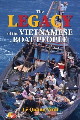The Legacy of The Vietnamese Boat People Paperback United Buddhist Publisher