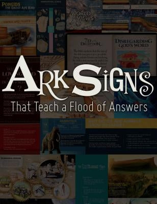Ark Signs: That Teach a Flood of Answers Paperback Master Books