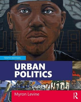 Urban Politics: Cities and Suburbs in a Global Age Paperback Routledge