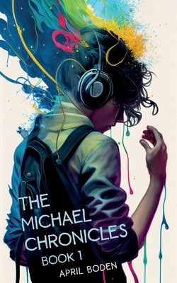 The Michael Chronicles: Book 1 Paperback April Anderson
