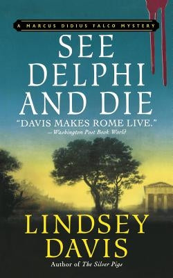 See Delphi and Die: A Marcus Didius Falco Mystery Paperback St. Martin's Griffin