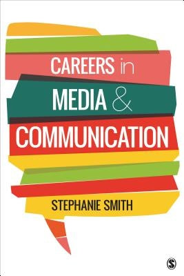 Careers in Media and Communication Paperback Sage Publications, Inc