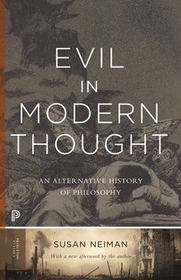 Evil in Modern Thought: An Alternative History of Philosophy Paperback Princeton University Press