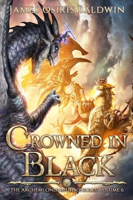 Crowned in Black: A LitRPG Dragonrider Adventure Paperback Independently Published
