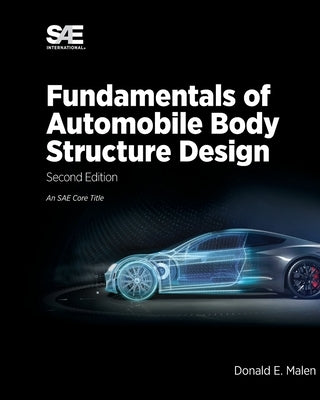 Fundamentals of Automobile Body Structure Design, 2nd Edition Paperback SAE International