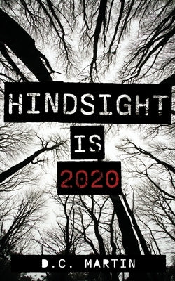 Hindsight is 2020 Paperback FriesenPress
