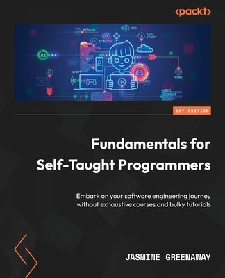 Paperback book titled "Fundamentals for Self-Taught Programmers" by Packt Publishing, featuring a cover with coding illustrations.