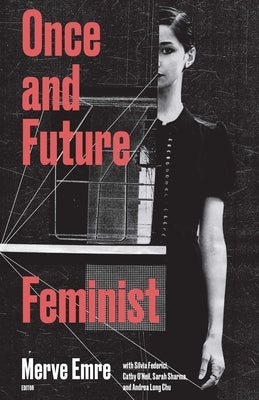 Once & Future Feminist Paperback Boston Review