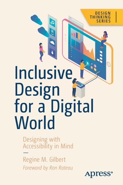 Inclusive Design for a Digital World: Designing with Accessibility in Mind Apress