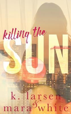 Killing the Sun: Parts 1-3 Paperback Createspace Independent Publishing Platform