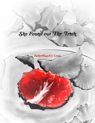 She Found out The Truth Paperback Lulu.com