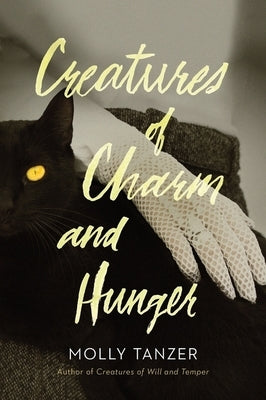 Creatures of Charm and Hunger Paperback William Morrow & Company