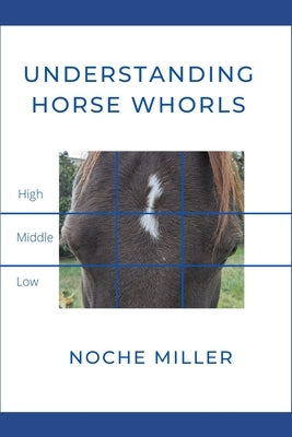 Understanding Horse Whorls Paperback Independently Published