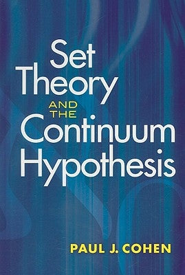 Set Theory and the Continuum Hypothesis Dover Publications