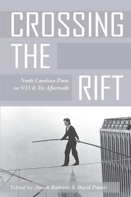 Crossing the Rift: North Carolina Poets on 9/11 and Its Aftermath Press 53