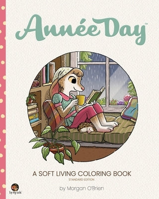 Année Day: A Soft Living Coloring Book Standard Edition Paperback Independently Published