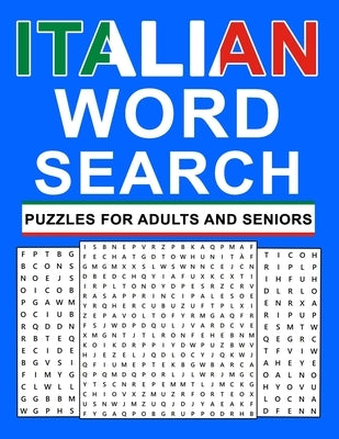Italian Word Search Puzzles For Adults And Seniors: Large Print italian word search for adults and seniors to learn new vocabulary and improve foreign Paperback Independently Published