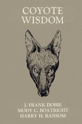 Coyote Wisdom Paperback University of North Texas Press