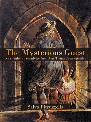 The Mysterious Guest: An enquiry on creativity from Arts Therapy's perspective. Paperback iUniverse