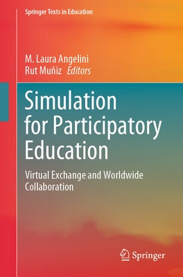 Simulation for Participatory Education: Virtual Exchange and Worldwide Collaboration Paperback Springer